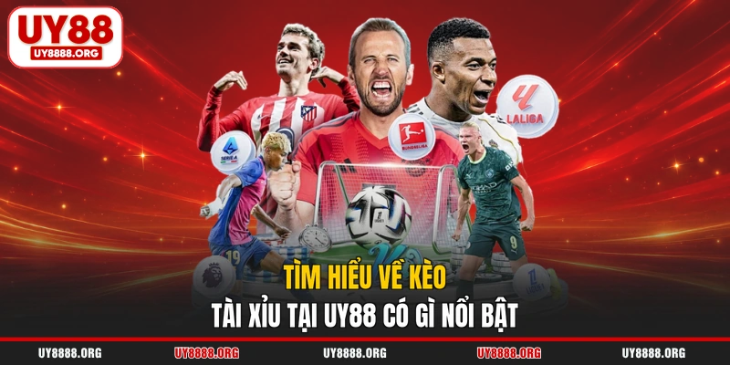 Tìm hiểu về kèo tài xỉu tại UY88 có gì nổi bật